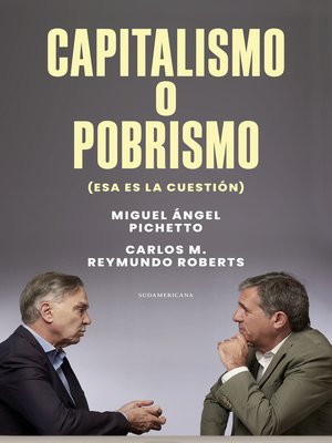 cover image of Capitalismo o pobrismo (esa es la cuestión)